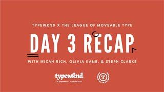 The Post Game Recap of TypeWknd 2021 with The League of Moveable Type Day 3