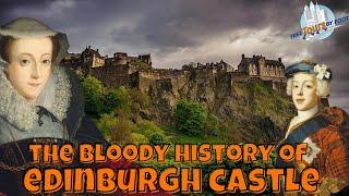 Edinburgh Castle Virtual Tour | The Bloody History of Edinburgh Castle