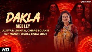 Dakla Medley | Lalitya Munshaw & Chirag Solanki | DAKLA 2024 | NEW GARBA SONG | Navratri Special