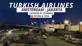 Amsterdam to Jakarta Flight Review | Turkish Airlines via Istanbul (TK1956 & TK56) | Economy️