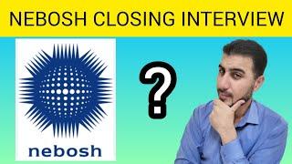 How to pass Nebosh closing interview? | Nebosh closing interview | Nebosh interview | FOUGHTY1