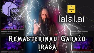 Remasterinau Tamstos Garažo Įrašą | Naudojam dirbtinį intelektą