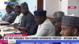 FCT Not Available For Planned Nationwide Protest - Nyesom Wike