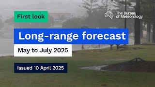 Climate and water long-range forecast, issued 10 April 2025