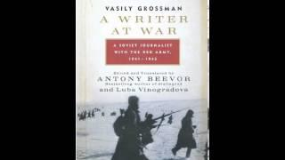 History Book Review: A Writer at War: A Soviet Journalist with the Red Army, 1941-1945 by Vasily ...