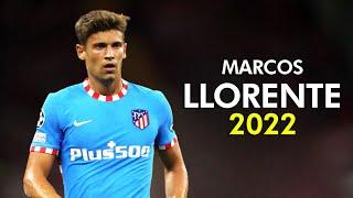 Marcos Llorente 2022 ● Speed Show, Amazing Skills Show | HD