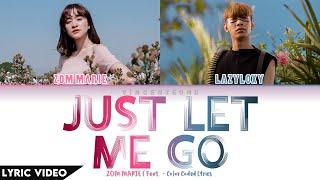 ส้ม มารี (Zom Marie) - รางวัลปลอบใจ (Just Let Me Go) feat. LAZYLOXY (Thai/Rom/Eng) Lyric Video