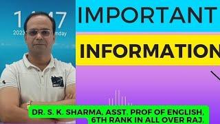 Important Information, Dr. S. K. Sharma, Asst. Prof. of English. 6th Rank