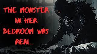 The MONSTER in her bedroom was real... (*MATURE AUDIENCES ONLY*) | The Hidden Vault