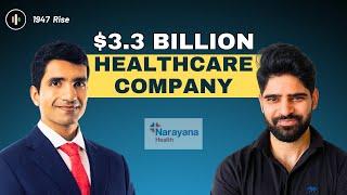 What it takes to build $3.3 Billion Healthcare company in India | Viren Shetty, Narayana Health