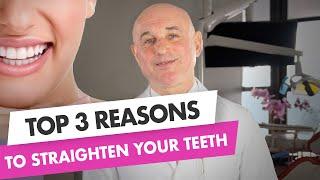 Top 3 Reasons to Straighten Your Teeth