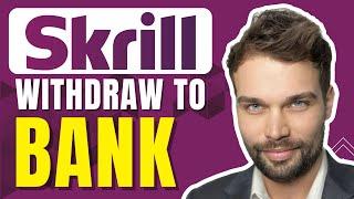 How to Withdraw Money From Skrill to Bank Account