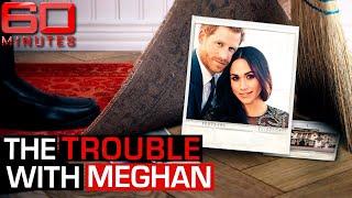 Bully or bullied? The new royal scandal surrounding Meghan Markle | 60 Minutes Australia