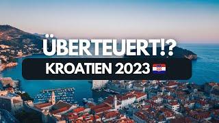 Wie teuer ist Kroatien in 2023? Preise und meine Erfahrung 