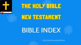 The Holy Bible | New TESTAMENT English  BIBLE INDEX  @christianMedias ​