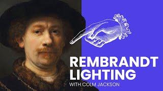 Rembrandt Lighting with Colm Jackson