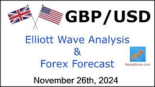 GBP USD Elliott Wave Analysis | Forex Forecast | November 26, 2024 | GBPUSD Analysis Today