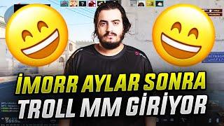 İMORR TROLL MM TÜRKLERİ TROLLÜYOR! AYLAR SONRA İMORR CS2 TROLL MM GİRİYOR! KOMİK! Eternal Fire CS2