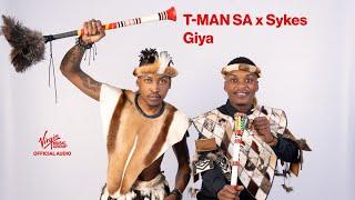 T-MAN SA x Sykes - Giya | Official Audio