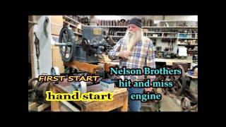 Nelson Brothers hit and miss engine first start