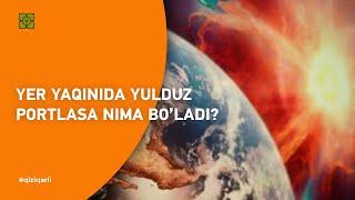 YER yaqinida YULDUZ portlasa nima bo'ladi? @veritasium x @Xurmomedia