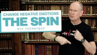 NLP & Hypnosis: Change Negative Emotions INSTANTLY with The Spin Technique