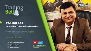 The Trading Bell Show, Crown Paints Kenya PLC.