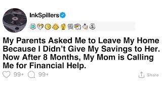 [Full Story] My Parents Asked Me to Leave My Home Because I Didn’t Give My Savings to Her. Now...