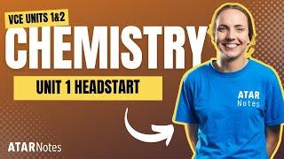 VCE Chemistry 1&2 Unit 1 Head Start Lecture