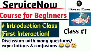 ServiceNow Introduction with questions from Students|| class 1 || #servicenow