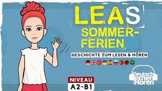 #818 Leas Sommerferien [ Deutsch lernen durch Hören] - Hörtexte & Lesetexte - [Niveau: A2-B1] @DldH