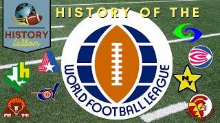 HISTORY LESSON | "HISTORY OF THE WORLD FOOTBALL LEAGUE"