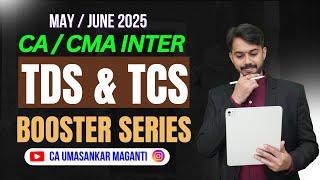 CA/CMA INTER TDS & TCS | BOOSTER SERIES | DIRECT TAXATION | @CAUmasankar  #cainter #cmainter #tax