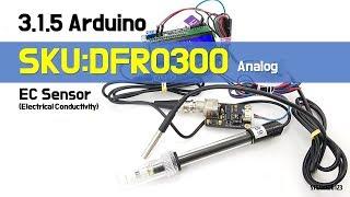 3.1.5. [SENSOR]  Arduino SKU DFR0300 EC Sensor