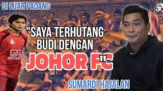 Johor ibarat rumah ke 2 saya! Saya sangat terhutang budi dengan Johor FC!