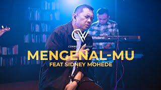 Sidney Mohede - MengenalMu (Live Session) | Connect Worship