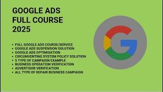 Google Ads full course 2025 | Google Search Ads Full Course | Google Ads Full Free Course