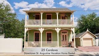 25 Cordova-Downtown St. Augustine Vacation Rental House