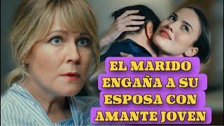 EL MARIDO ENGAÑA A SU ESPOSA CON AMANTE JOVEN | Romántica - Series y novelas