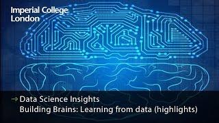 Data Science Insights – Building Brains: Learning from data (highlights)