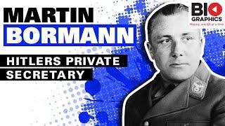 Martin Bormann: Hitlers Private Secretary