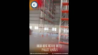 High Rise Heavy duty pallet Racks