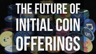 The Future of Initial Coin Offerings (ICO's)