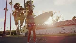 Four Tops - Ain’t No Woman (Jordan Salazar Remix)