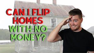 Flipping Houses With No Money