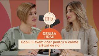 Ne gândeam la adopție după ce fetițele noastre creșteau- Denisa Ursu | S2# 09| Podcast ISHA