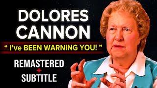 DOLORES CANNON - The LAST WARNING MESSAGE TO HUMANITY - FULL EP.