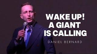 Daniel Bernard - WAKE UP! A GIANT IS CALLING