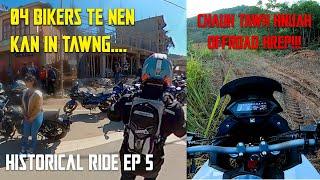 04 BIKERS TE NEN KAN IN TAWNG [] CHAUH TAWH HNUAH OFFROAD [] Historical RIDE Ep5 []