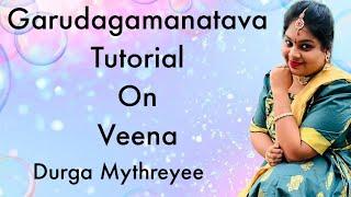 Garudagamana Tutorial on veena | Durga Mythreyee